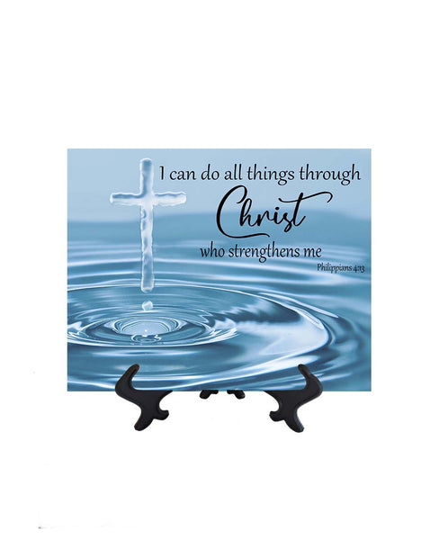 8x10 I can do all things bible quote on ceramic tile with a drop of water and crystal cross rising from the water on stand & no background