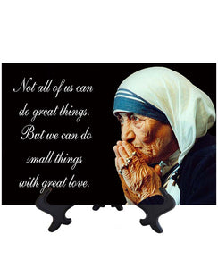Main St Mother Teresa of Calcutta - Do Small Things With Love - quote on ceramic tile & stand and no background